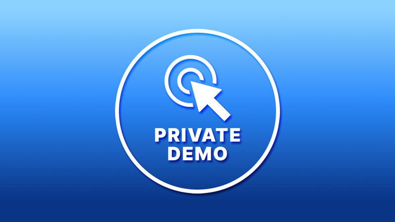 Schedule Private Demo Now